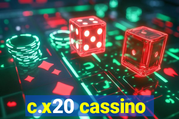 c.x20 cassino